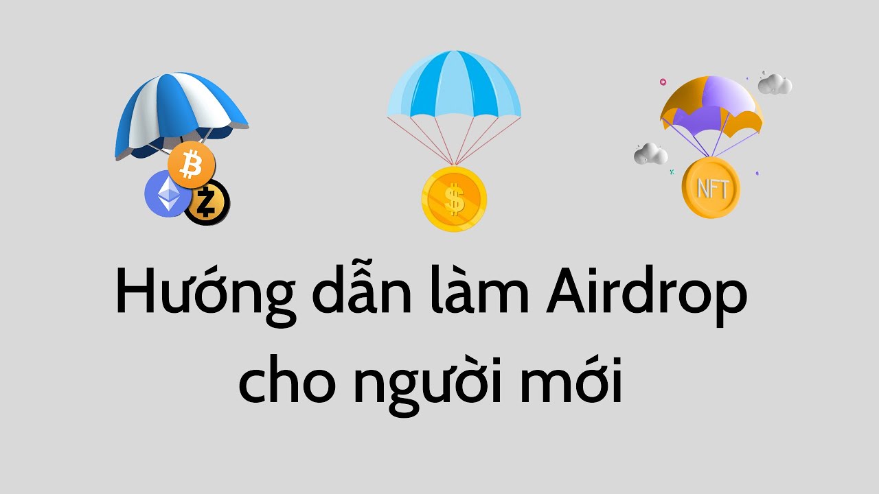 Hướng dẫn cách làm Airdrop cho người mới