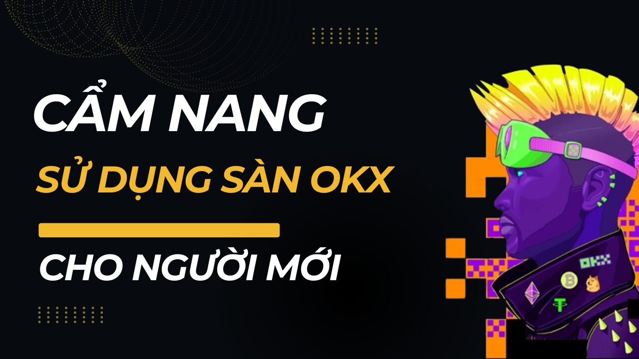 Hướng dẫn tạo và sử dụng ví OKX cho người mới bắt đầu